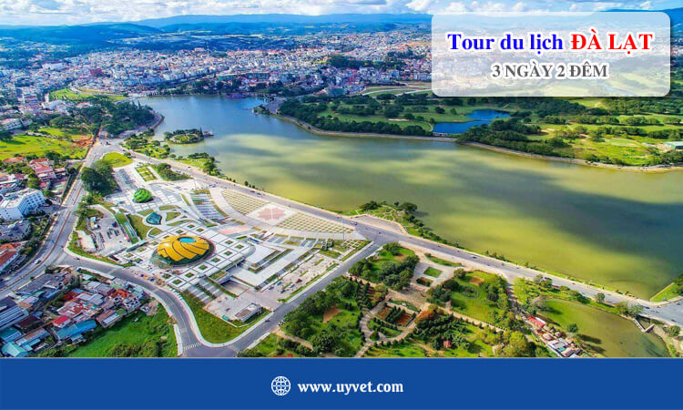 Tour du lịch Đà Lạt 3 ngày 2 đêm 